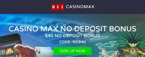 CasinoMax Bonus: Claim $40 Free With No Deposit Required.